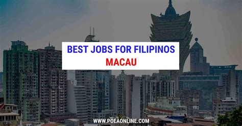 Top 10 Jobs for Filipinos in Macau .